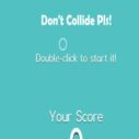 Dont Collide Pls 5 dont collide pls 2